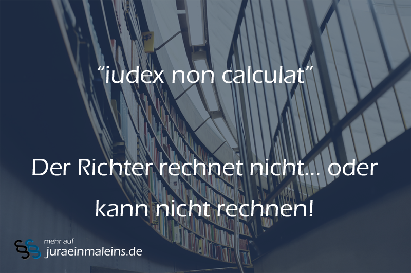 iudex non calculat